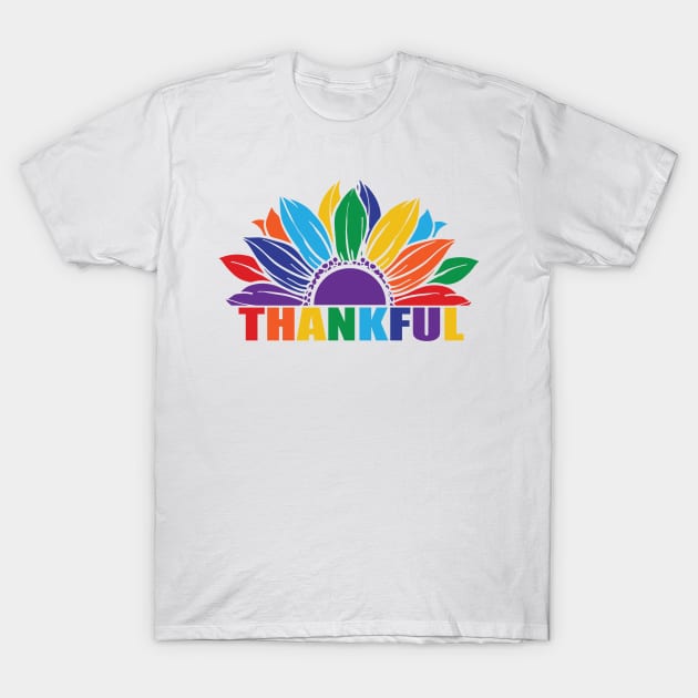 Thankful Flower Ranbow T-Shirt by Rizaldiuk